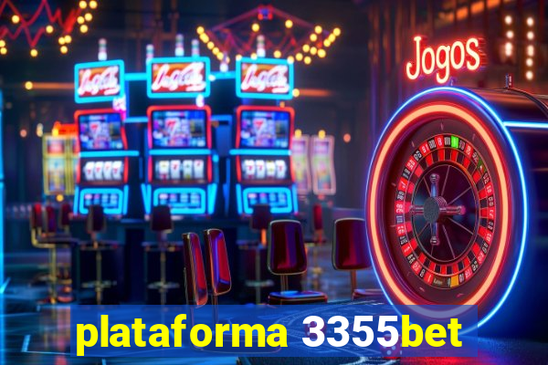 plataforma 3355bet